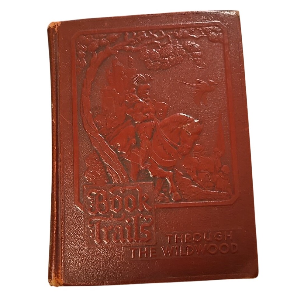 VTG 1946 Book Trails Through The Wildwood Child Development Red Embossed HC USA